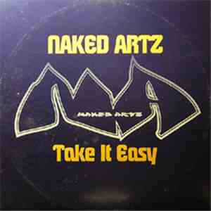 Naked Artz - Take It Easy
