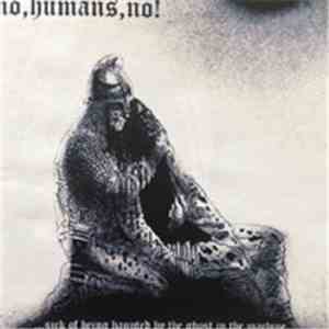 No, Humans, No! - ...Still Haunted By The Ghost In The Machine