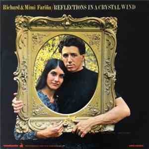 Richard & Mimi Fariña - Reflections In A Crystal Wind