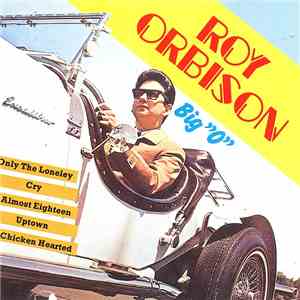 Roy Orbison - Big "O"