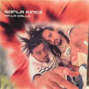 Sofla Kingz - Pa' La Calle