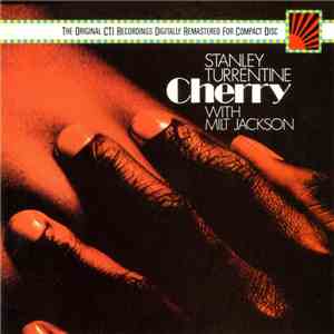 Stanley Turrentine With Milt Jackson - Cherry