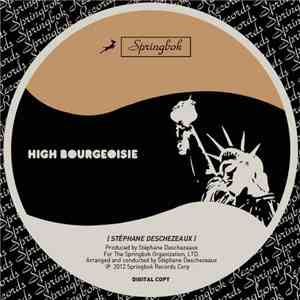 Stéphane Deschezeaux - High Bourgeoisie