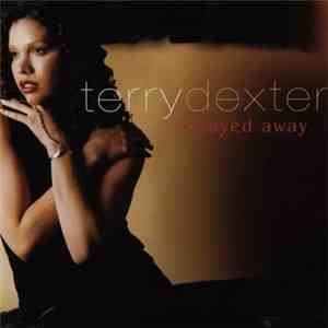 Terry Dexter - Strayed Away