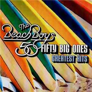 The Beach Boys - Greatest Hits: 50 Fifty Big Ones