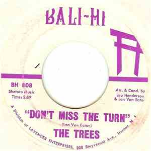 The Trees  - Don't Miss The Turn / Your Life