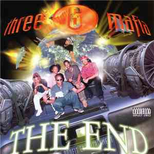 Three 6 Mafia - The End