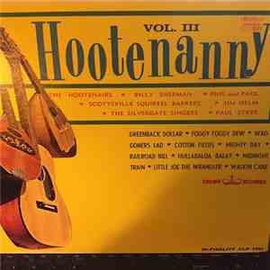 Various, Jim Helms , The Hootenairs, Billy Sherman , Paul Sykes , The Silvergate Singers, Phil And Paul, The Scottsville Squirrel Barkers - Let's Have A Hootenanny Vol. 3