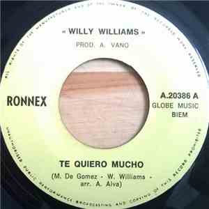 Willy Williams - Te Quiero Mucho / Cherie, Tu Fais Mon Bonheur