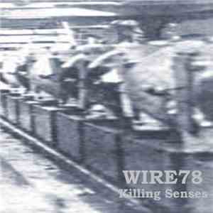 WIRE78 - Killing Senses