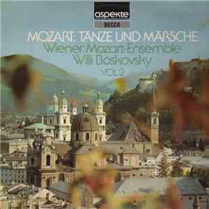 Wolfgang Amadeus Mozart - Mozart / TÄNze Und MÄRsche Vol 2 / Willi Boskovsky