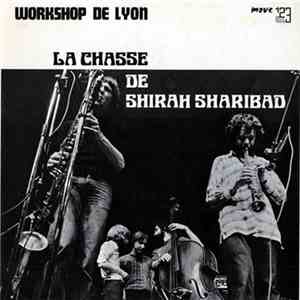 Workshop De Lyon - La Chasse De Shirah Sharibad