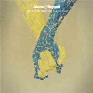 Above & Beyond Feat. Zoë Johnston - We're All We Need (The Remixes)