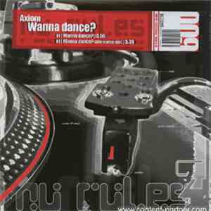 Axiom - Wanna Dance