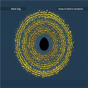 Black Egg  - Songs Of Death And Deception