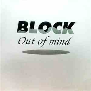 Block  - Out Of Mind