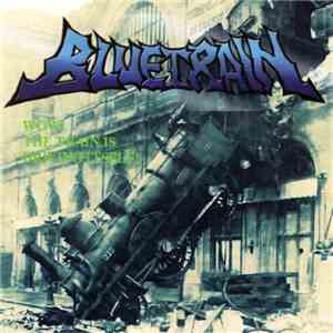 Bluetrain  - Wow! The Train Is Driving Itself!