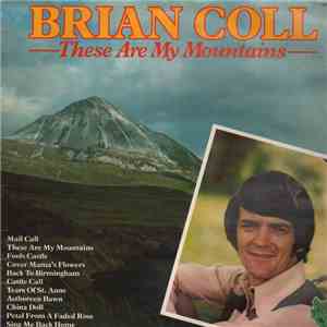Brian Coll - These Are My Mountains