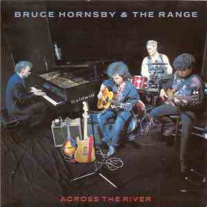 Bruce Hornsby & The Range - Across The River