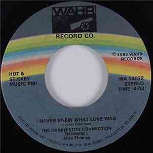 Charleston Connection - I Never Knew What Love Was / To The Bottom