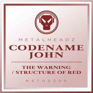 Codename John - The Warning / Structure Of Red (2017 Remasters)