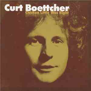 Curt Boettcher - Chicken Little Was Right