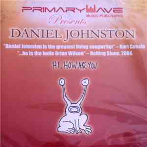 Daniel Johnston - Primary Wave Music Publishing Presents