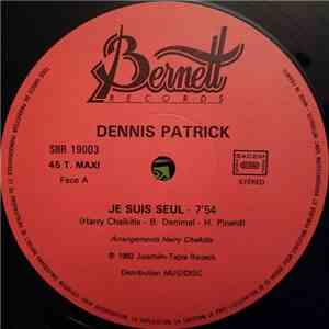 Dennis Patrick  - Je Suis Seul / La Folie