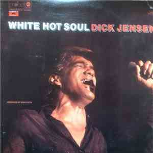 Dick Jensen - White Hot Soul