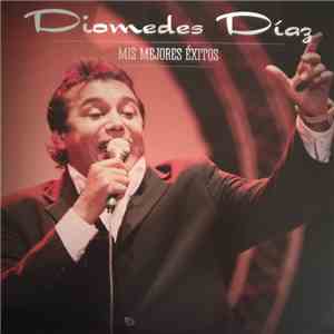 Diomedes Díaz - Mis Mejores Éxitos
