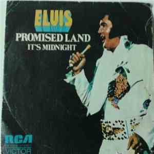 Elvis Presley - It's Midnight / Promised Land