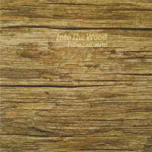 Fabio Battistetti - Into The Wood