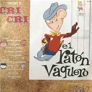 Flavio y su Conjunto Original - Canciones De Cri Cri - El Ratón Vaquero