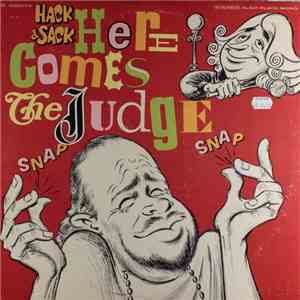 Hack & Sack - Here Comes The Judge