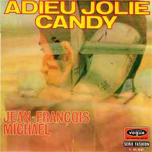 Jean-François Michael / Les Newstars - Adieu Jolie Candy / Francine