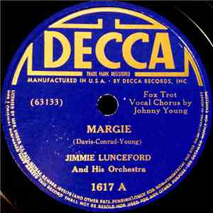 Jimmie Lunceford And His Orchestra - Margie / Like A Ship At Sea