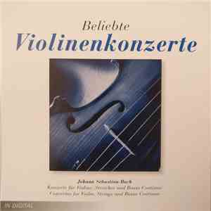 Johann Sebastian Bach - Beliebte Violinenkonzerte