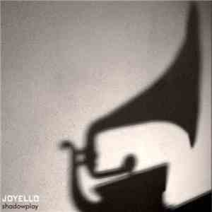 Joyello - Shadowplay - Musica Per Un Film Che Non Esiste(rà Mai)