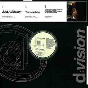 Just Addiction - There's Nothing