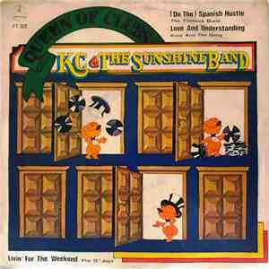 KC & The Sunshine Band / Kool & The Gang / The Fatback Band / The O'Jays - Queen Of Clubs / Love And Understanding / (Do The) Spanish Hustle / Livin' For The Week End