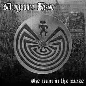 Magma Rise - The Man In The Maze