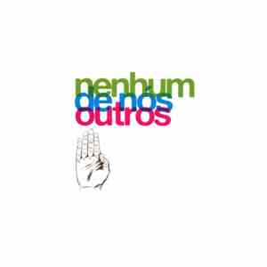 Nenhum De Nós - Outros