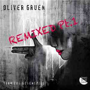 Oliver Gruen - Turm Zug Gegenspiel Remixed Pt. 1