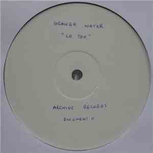 Orange Water - Lo Tek / Love Life