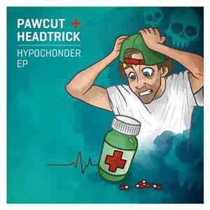 Pawcut + Headtrick - Hypochonder EP