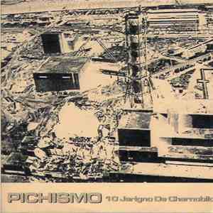Pichismo - 10 Jarigho De Chernobilo