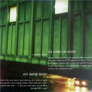 Six Going On Seven / Hot Water Music - Six Going On Seven / Hot Water Music