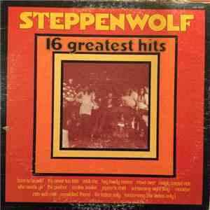 Steppenwolf - 16 Greatest Hits