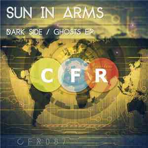 Sun In Arms - Dark Side / Ghosts EP