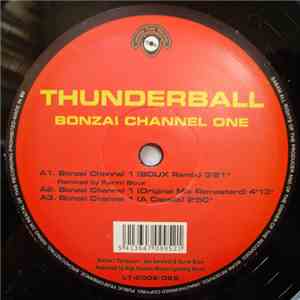 Thunderball - Bonzai Channel One (Remixes)